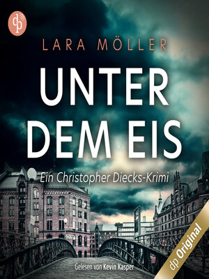 cover image of Unter dem Eis--Ein Christopher Diecks-Krimi, Band 2 (Ungekürzt)